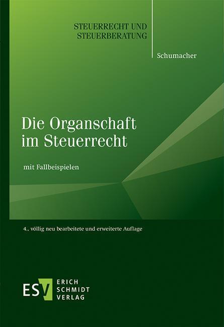 Cover: 9783503194094 | Die Organschaft im Steuerrecht | mit Fallbeispielen | Peter Schumacher