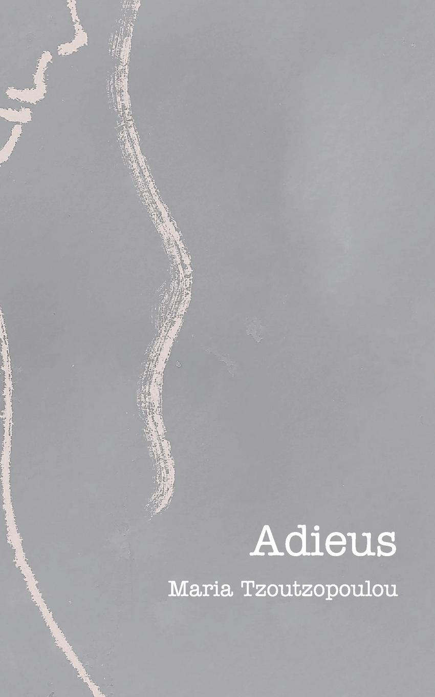 Cover: 9798211552821 | Adieus | Maria Tzoutzopoulou | Taschenbuch | Paperback | Englisch