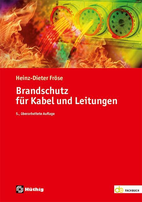 Cover: 9783810105950 | Brandschutz für Kabel und Leitungen | Heinz-Dieter Fröse | Taschenbuch