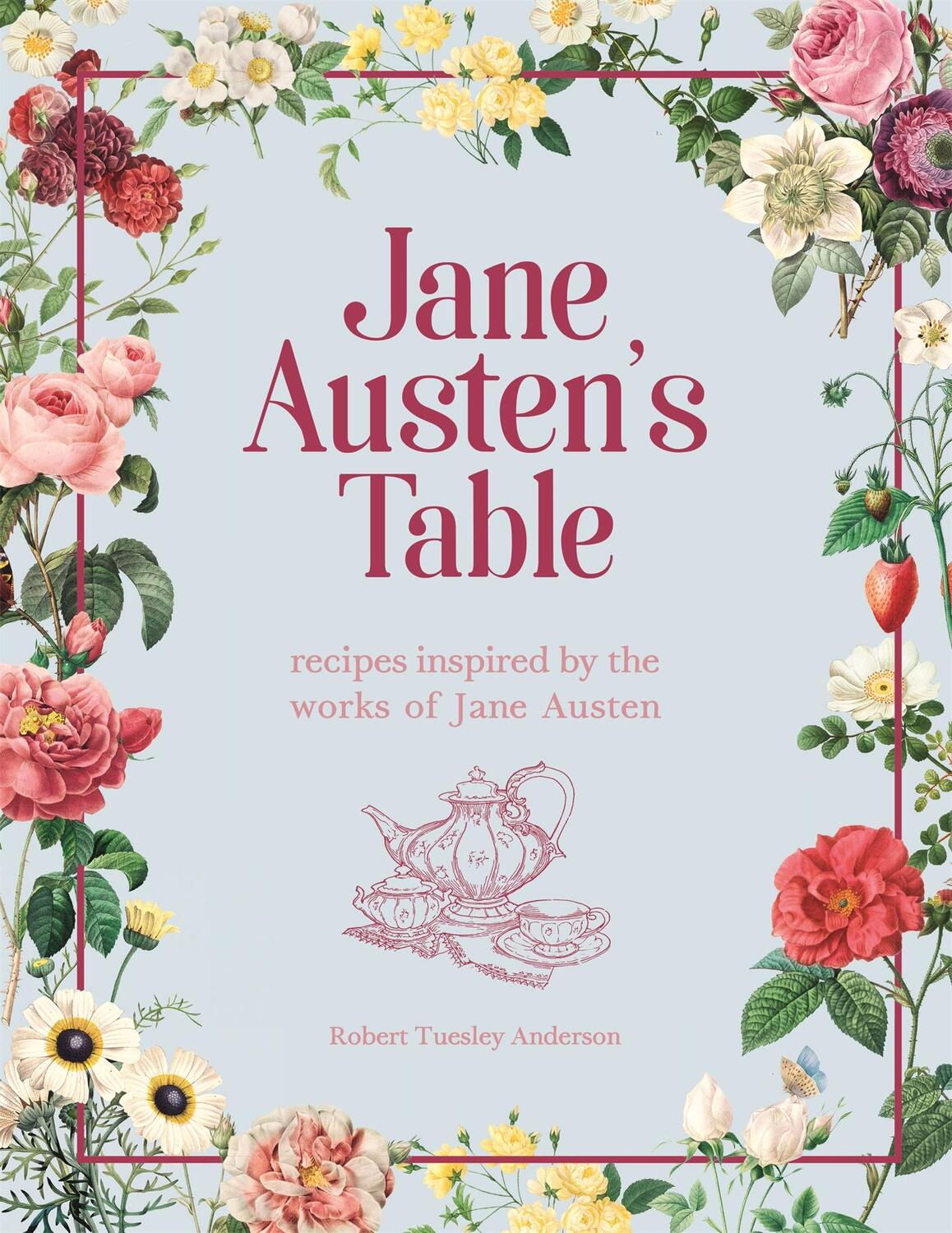 Cover: 9780753734704 | Jane Austen's Table | Robert Tuesley Anderson | Buch | 160 S. | 2021