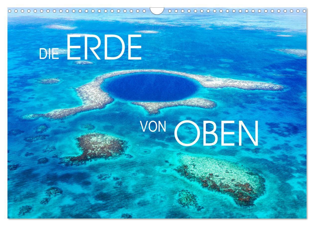 Cover: 9783435041930 | Die Erde von Oben - Earth from above (Wandkalender 2025 DIN A3...