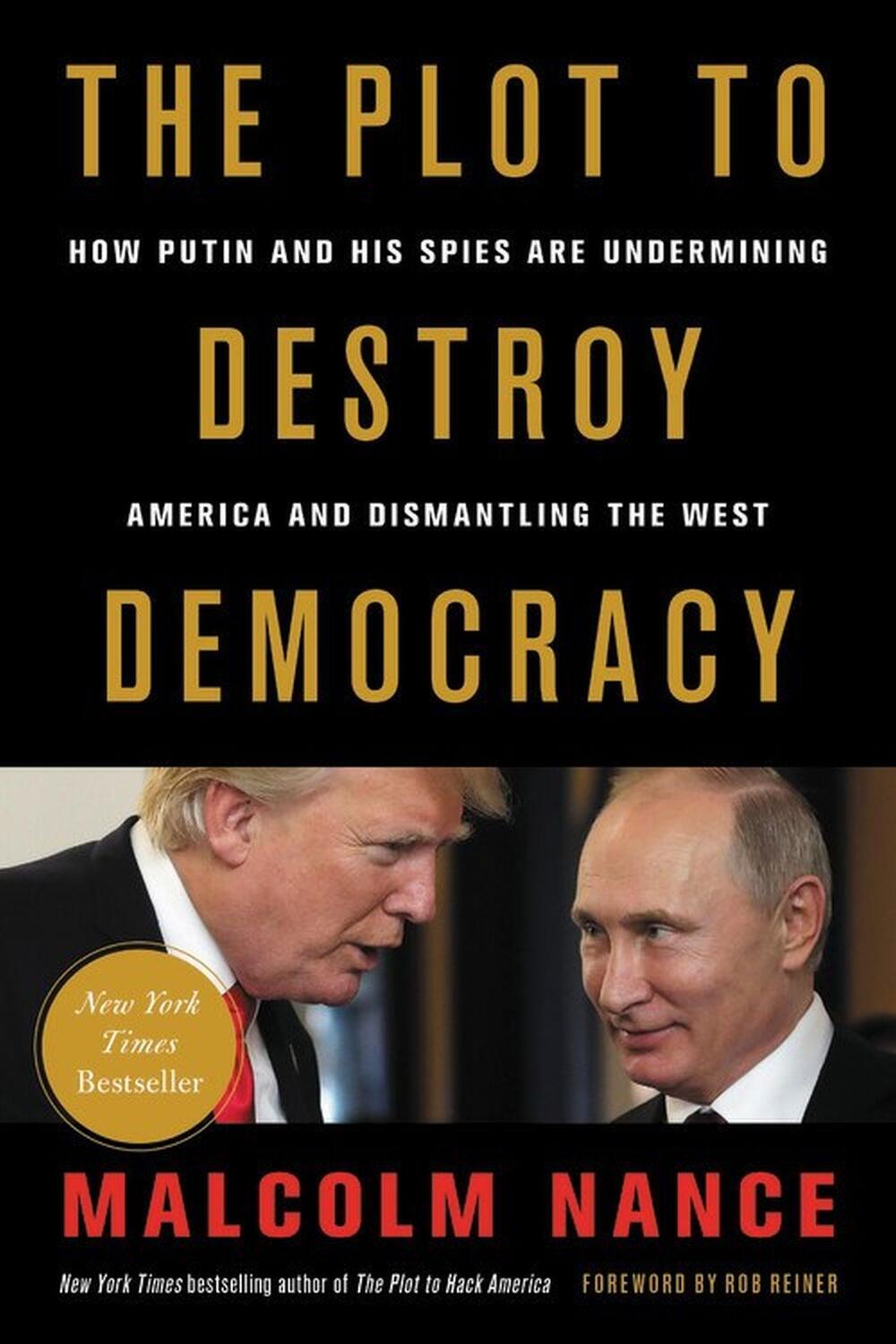 Cover: 9780316484817 | The Plot to Destroy Democracy | Malcolm Nance | Buch | Englisch | 2018