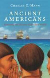 Cover: 9781862078765 | 1491 | The Americas Before Columbus | Charles C. Mann | Taschenbuch