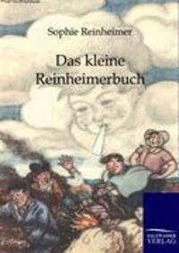 Cover: 9783846002292 | Das kleine Reinheimerbuch | Sophie Reinheimer | Taschenbuch | Deutsch