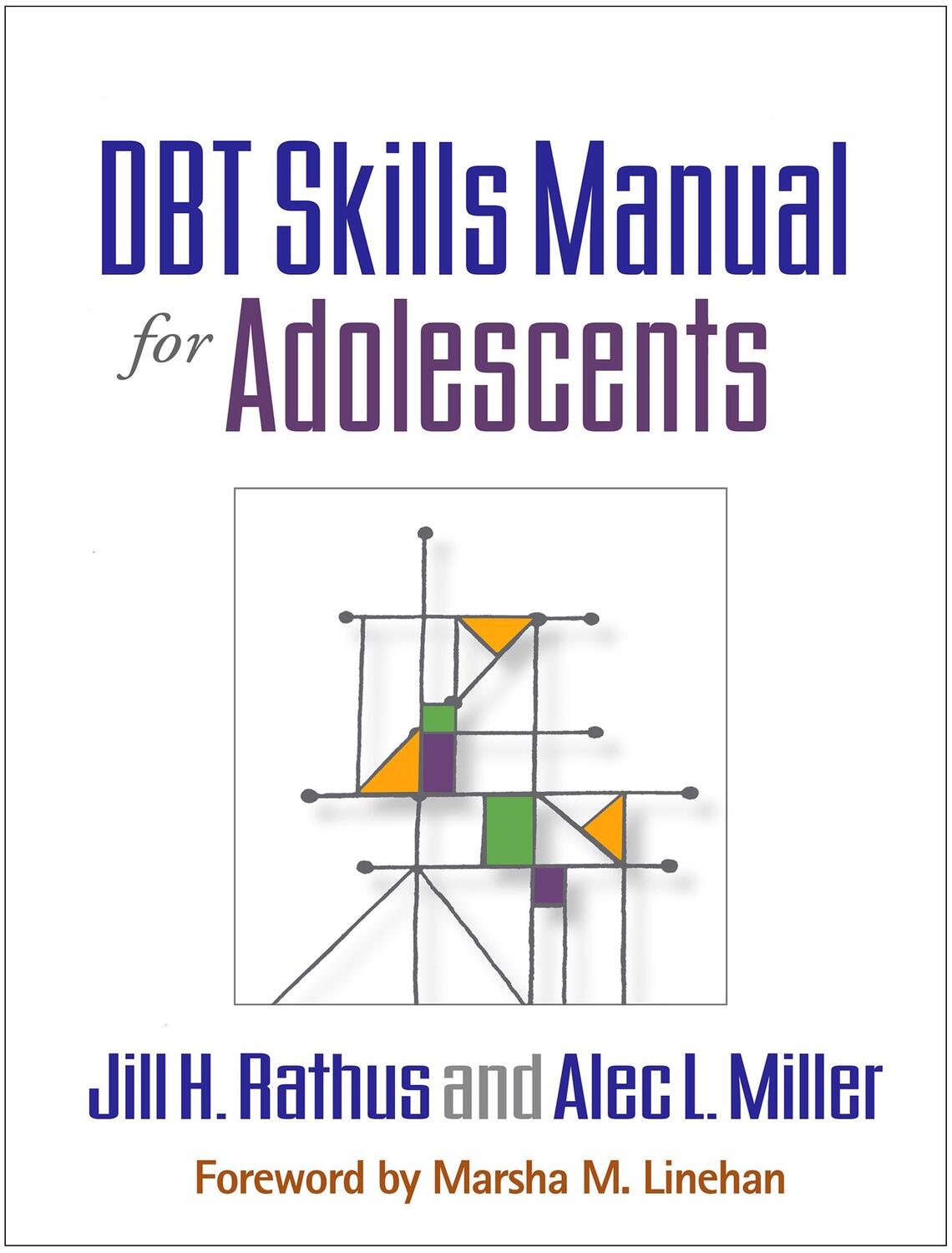 Cover: 9781462515356 | DBT Skills Manual for Adolescents | Jill H. Rathus (u. a.) | Buch