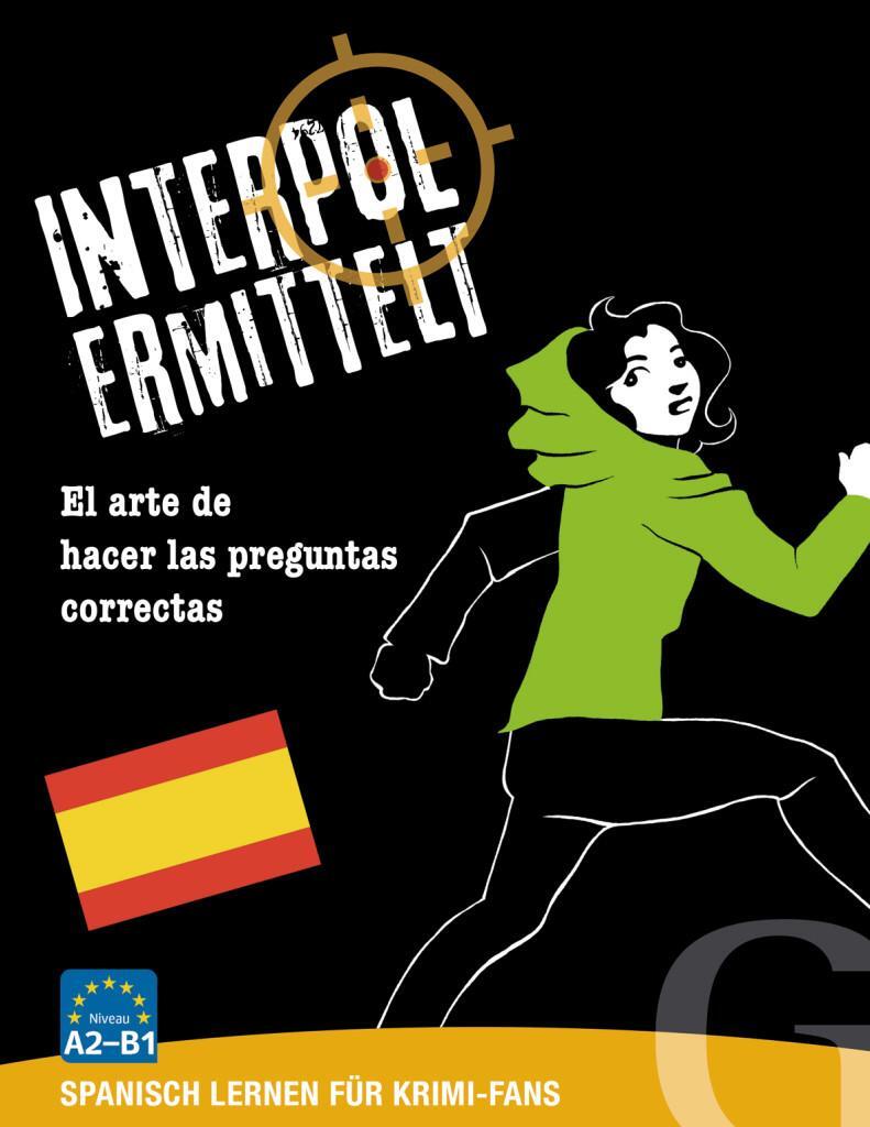Cover: 9783197795867 | Interpol ermittelt - Spanisch lernen für Krimi-Fans | Grubbe Media