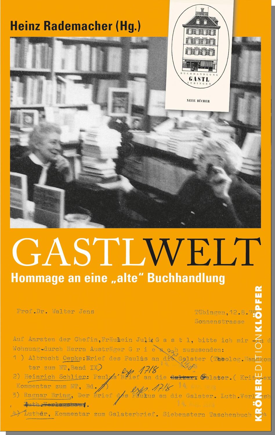 Cover: 9783520770097 | GastlWelt | Hommage an eine "alte" Buchhandlung | Heinz Rademacher