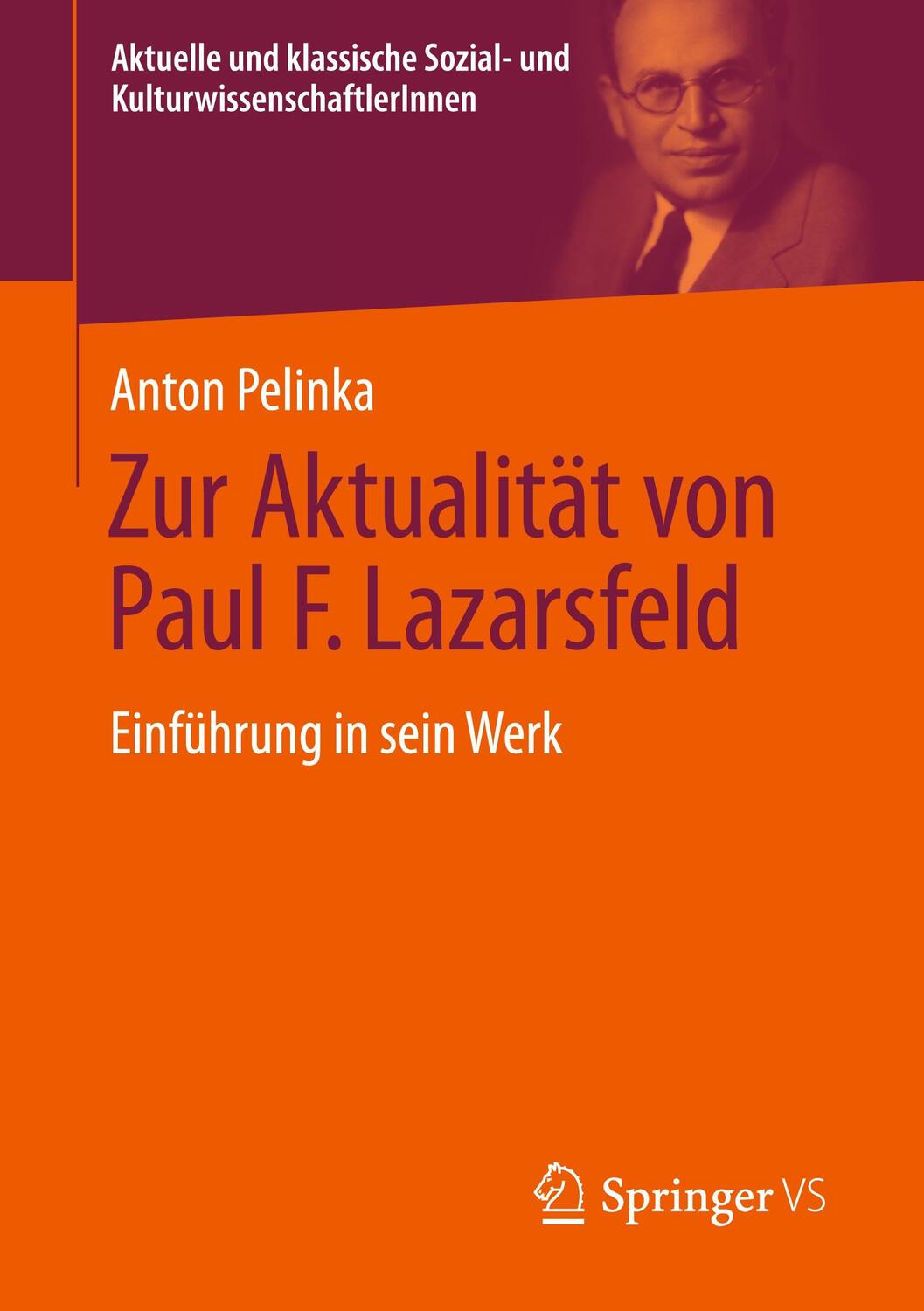 Cover: 9783658347802 | Zur Aktualität von Paul F. Lazarsfeld | Einführung in sein Werk | Buch