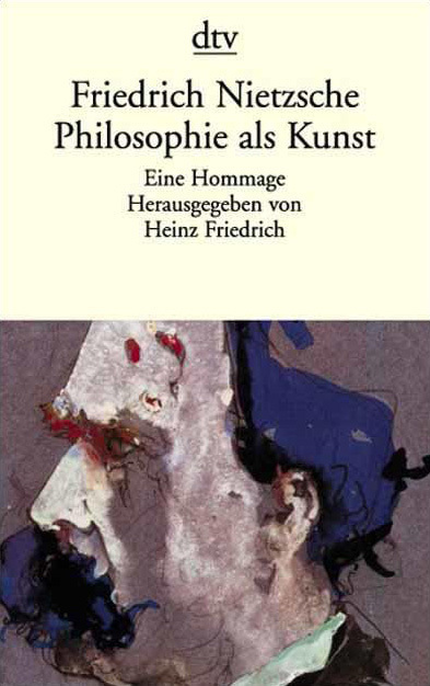 Cover: 9783423307352 | Philosophie als Kunst | Eine Hommage | Friedrich Nietzsche | Buch