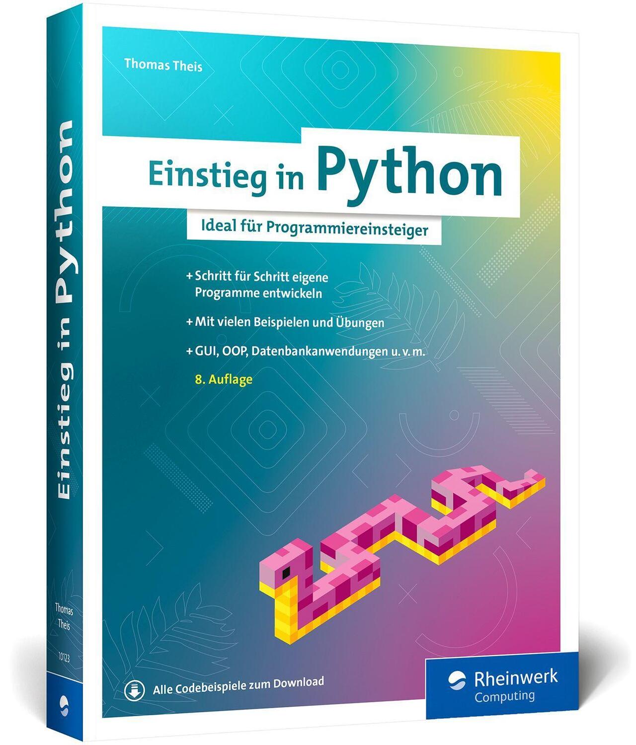 Cover: 9783367101238 | Einstieg in Python | Thomas Theis | Taschenbuch | 484 S. | Deutsch