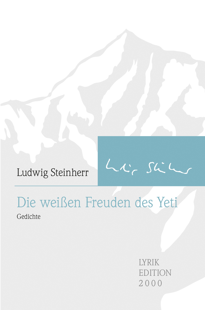 Cover: 9783962332518 | Die weißen Freuden des Yeti | Ludwig Steinherr | Buch | Deutsch | 2020