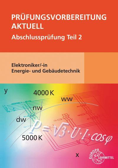 Cover: 9783758532412 | Prüfungsvorbereitung aktuell - Elektroniker/-in Energie- und...