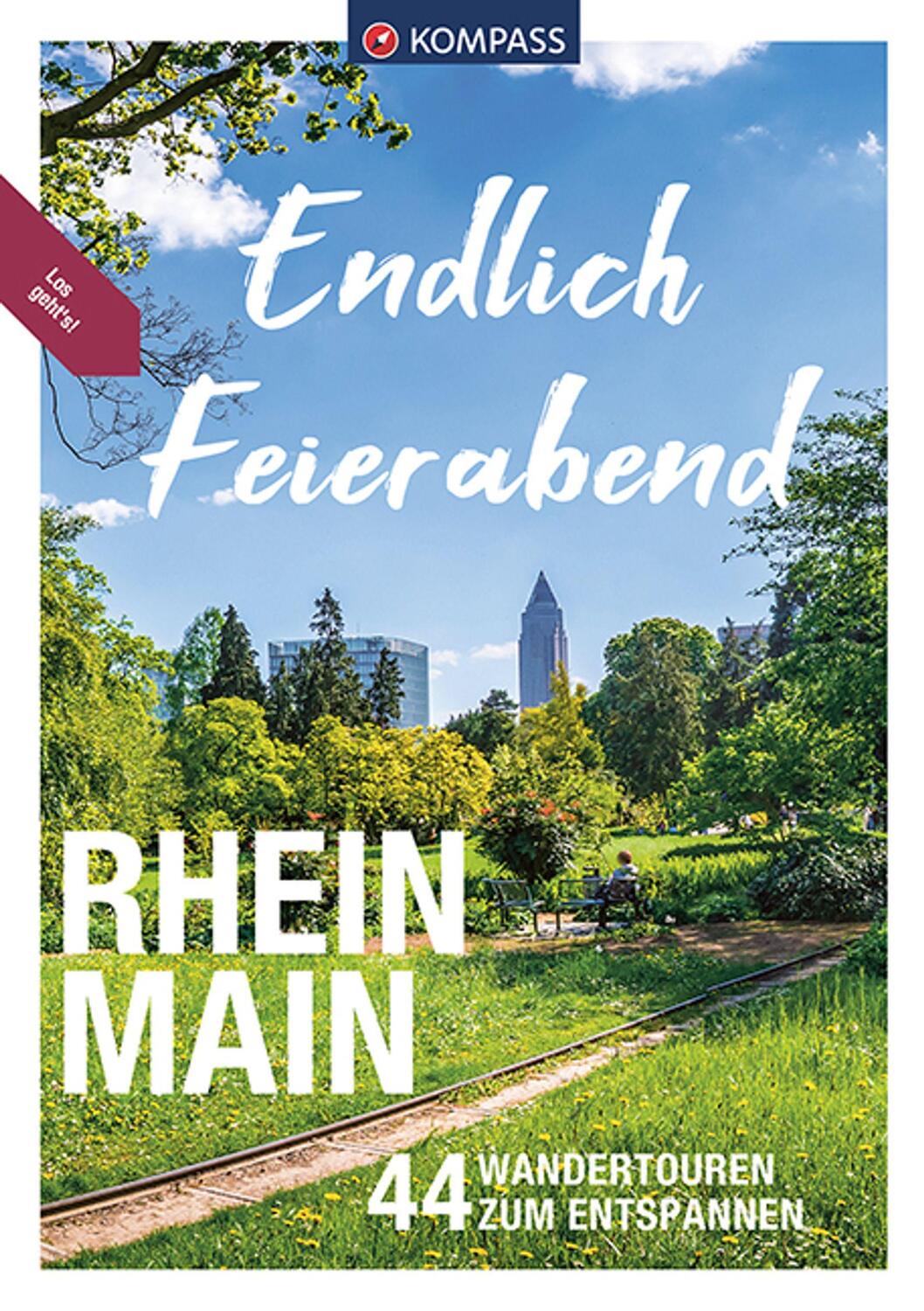 Cover: 9783991213642 | KOMPASS Endlich Feierabend - Rhein-Main | 44 entspannte Wandertouren