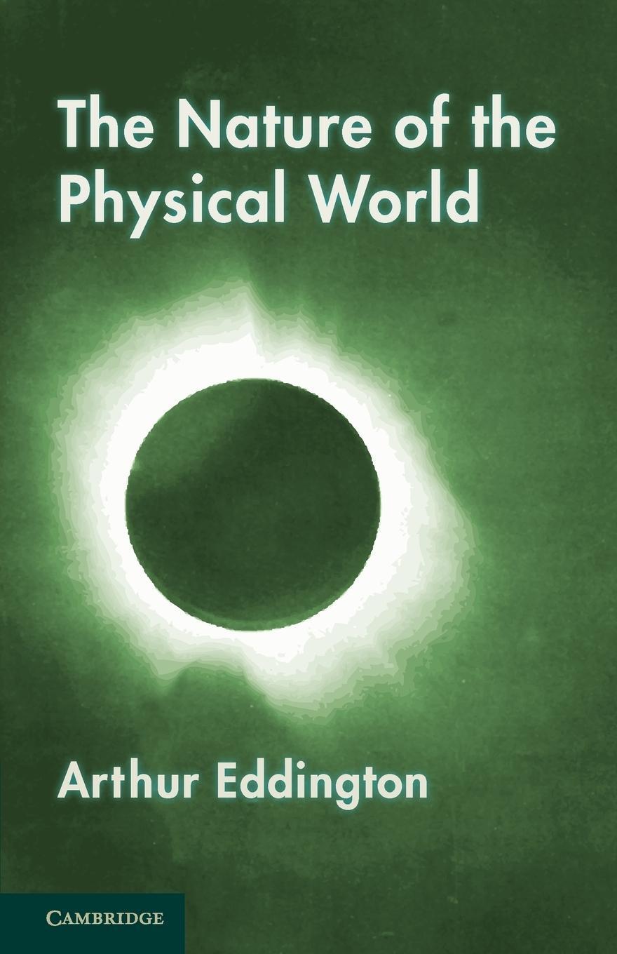 Cover: 9781107663855 | The Nature of the Physical World | Gifford Lectures (1927) | Eddington