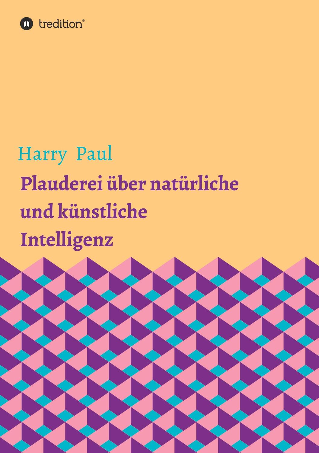 Cover: 9783347045774 | Plauderei über natürliche und künstliche Intelligenz | Harry Paul