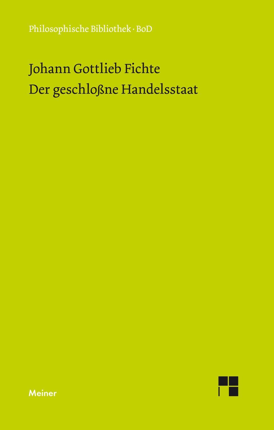 Cover: 9783787304646 | Der geschlossne Handelsstaat | Johann G Fichte | Buch | 220 S. | 1979