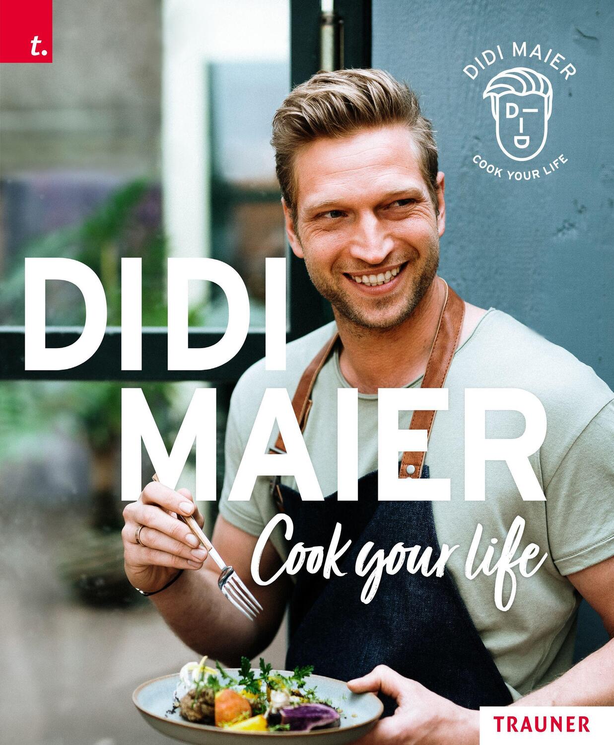 Cover: 9783991131939 | DIDI MAIER, Cook your life | Didi Maier | Buch | Deutsch | 2021