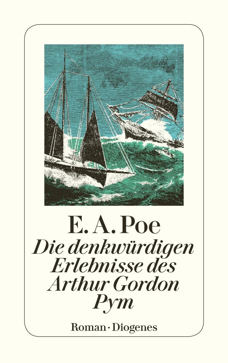 Cover: 9783257212679 | Die denkwürdigen Erlebnisse des Arthur Gordon Pym | Edgar Allan Poe