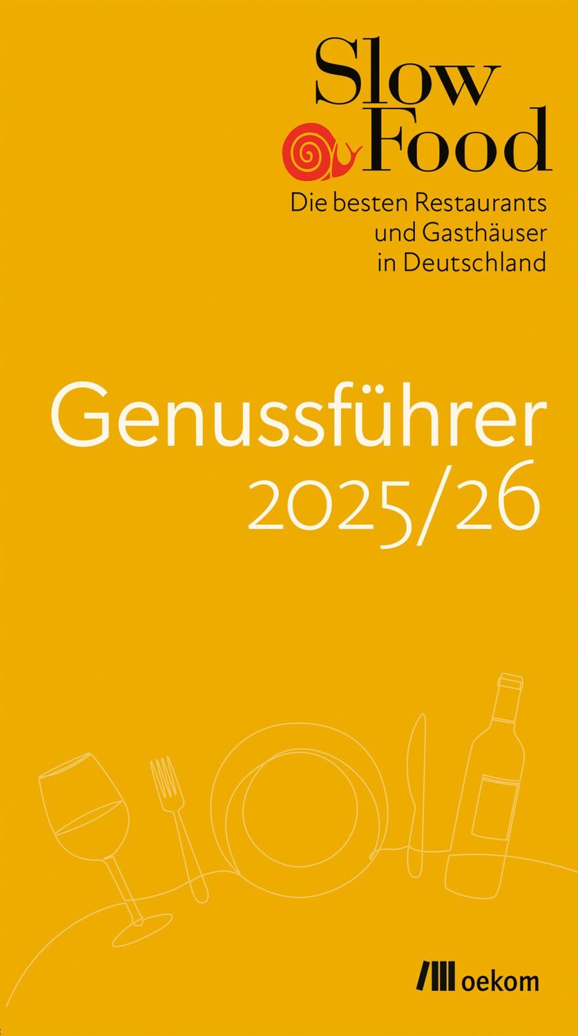 Cover: 9783987260971 | Slow Food Genussführer 2025/26 | Slow Food Deutschland e. V. | Buch