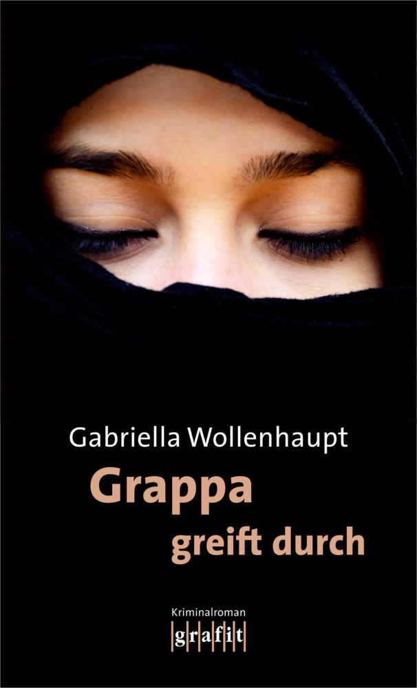 Cover: 9783894254681 | Grappa greift durch | Kriminalroman | Gabriella Wollenhaupt | Buch