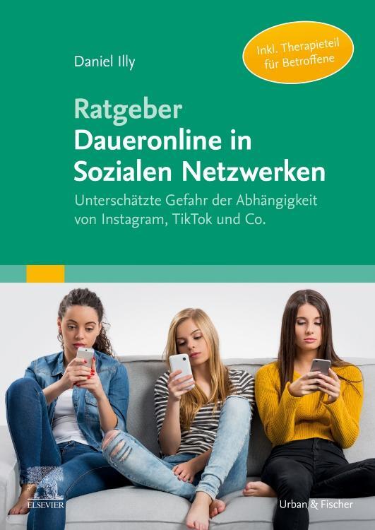 Cover: 9783437230363 | Ratgeber Daueronline in Sozialen Netzwerken | Daniel Illy | Buch | X