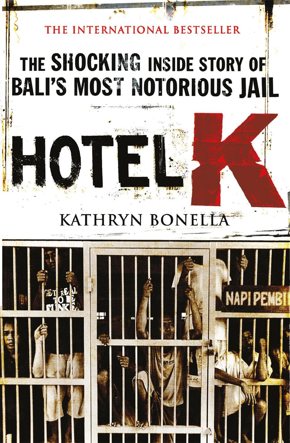 Cover: 9780857382696 | Hotel K | The Shocking Inside Story of Bali's Most Notorious Jail