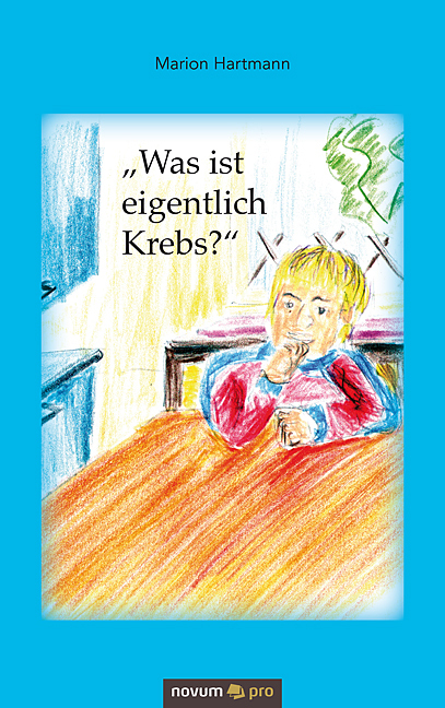 Cover: 9783958407558 | "Was ist eigentlich Krebs?" | Marion Hartmann | Taschenbuch | 42 S.