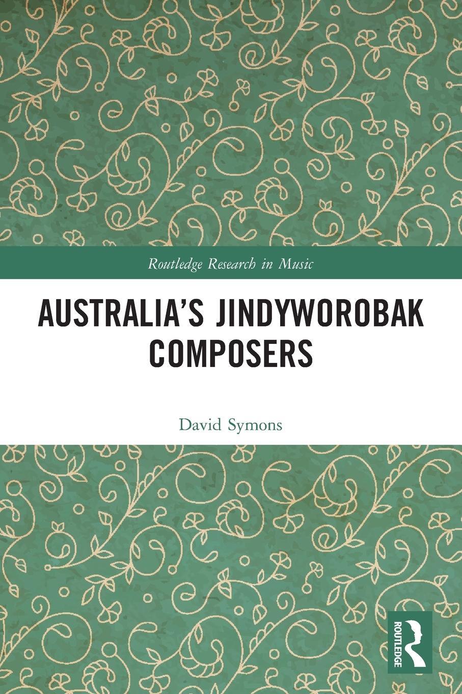 Cover: 9780367569594 | Australia's Jindyworobak Composers | David Symons | Taschenbuch | 2022