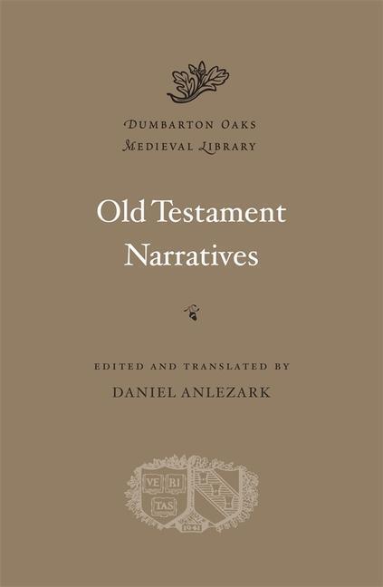 Cover: 9780674053199 | Old Testament Narratives | Buch | Dumbarton Oaks Medieval Library