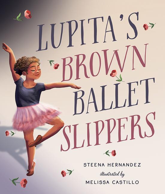 Cover: 9781506495767 | Lupita's Brown Ballet Slippers | Steena Hernandez | Buch | Englisch