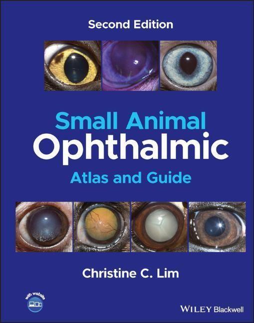 Cover: 9781119804253 | Small Animal Ophthalmic Atlas and Guide | Christine C Lim | Buch