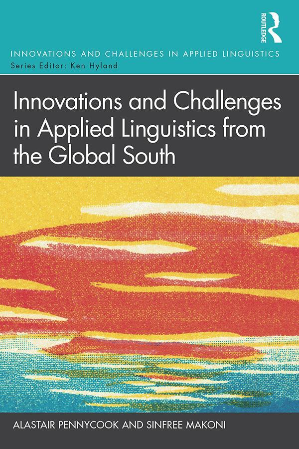 Cover: 9781138593510 | Innovations and Challenges in Applied Linguistics from the Global...