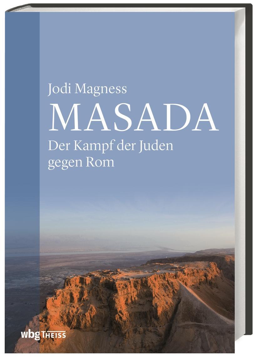 Cover: 9783806240771 | Masada | Der Kampf der Juden gegen Rom | Jodi Magness | Buch | 400 S.