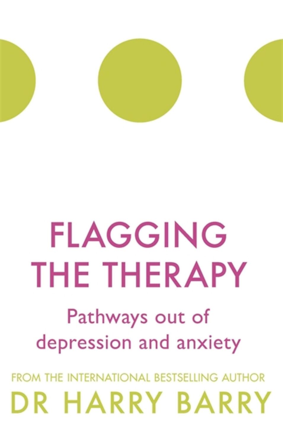 Cover: 9781409174431 | Flagging the Therapy | Pathways out of depression and anxiety | Barry