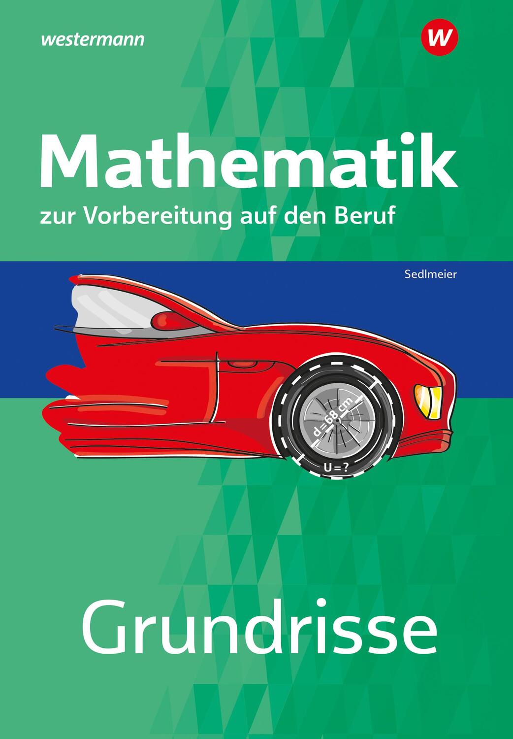 Cover: 9783427323037 | Grundrisse Mathematik zur Vorbereitung auf den Beruf. Arbeitsheft