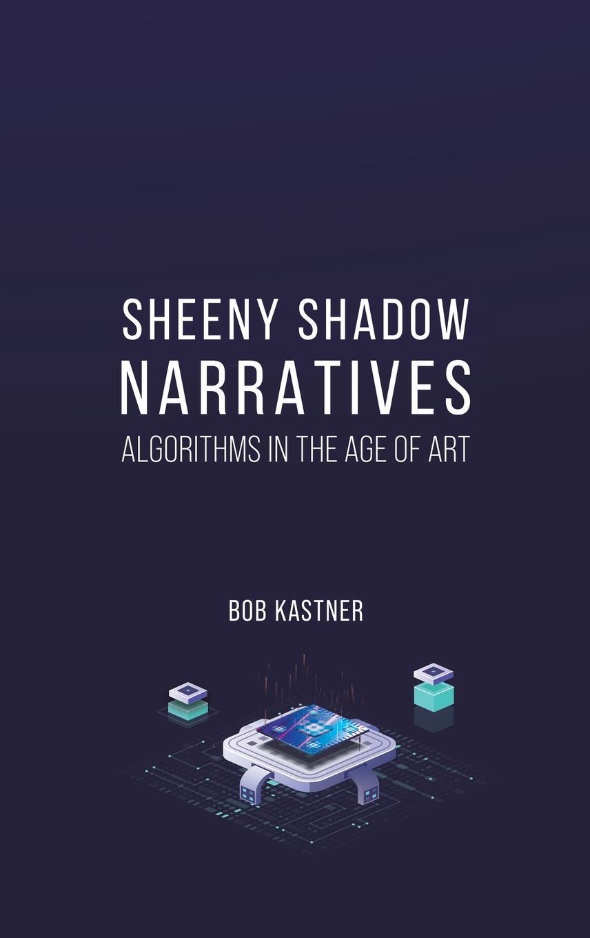 Cover: 9781398417687 | Sheeny Shadow Narratives | Bob Kastner | Buch | Englisch | 2023