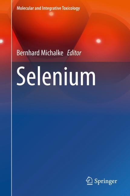 Cover: 9783319953892 | Selenium | Bernhard Michalke | Buch | Englisch | Springer