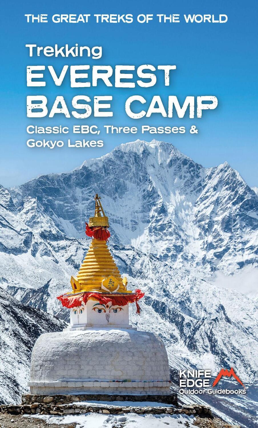 Cover: 9781912933198 | Trekking Everest Base Camp: Classic Ebc, Three Passes &amp; Gokyo Lakes