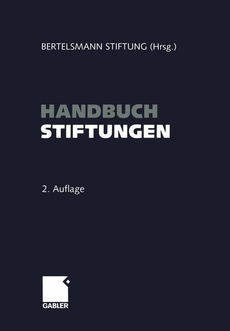 Cover: 9783322903181 | Handbuch Stiftungen | Bertelsmann Stiftung | Taschenbuch | Gabler