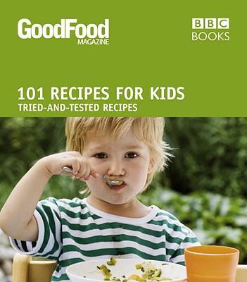 Cover: 9781846074240 | Good Food: Recipes for Kids | Triple-tested Recipes | Good Food Guides