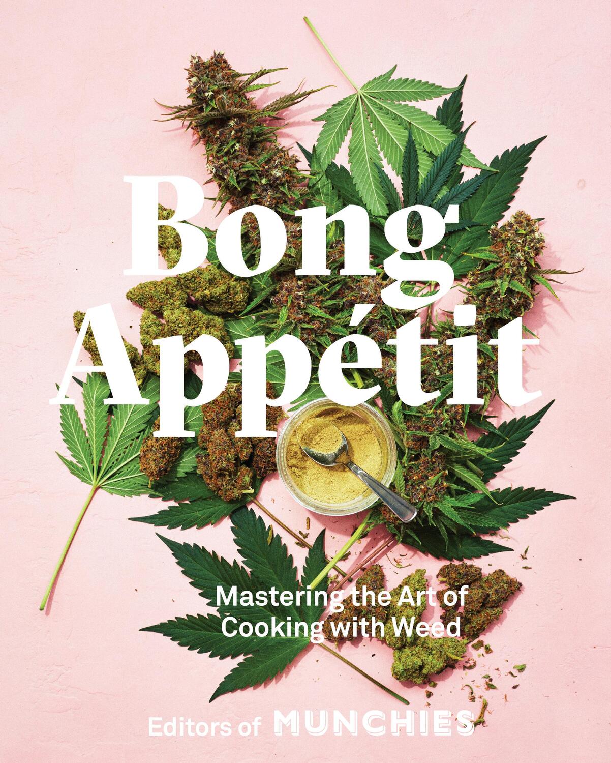 Cover: 9780399580109 | Bong Appétit | Mastering the Art of Cooking with Weed [A Cookbook]