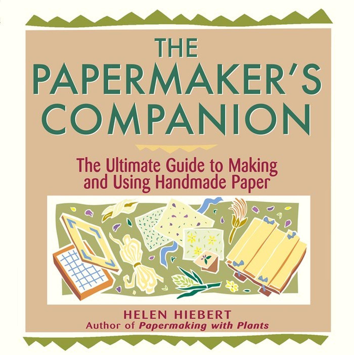 Cover: 9781580172004 | The Papermaker's Companion | Helen Hiebert | Taschenbuch | Englisch