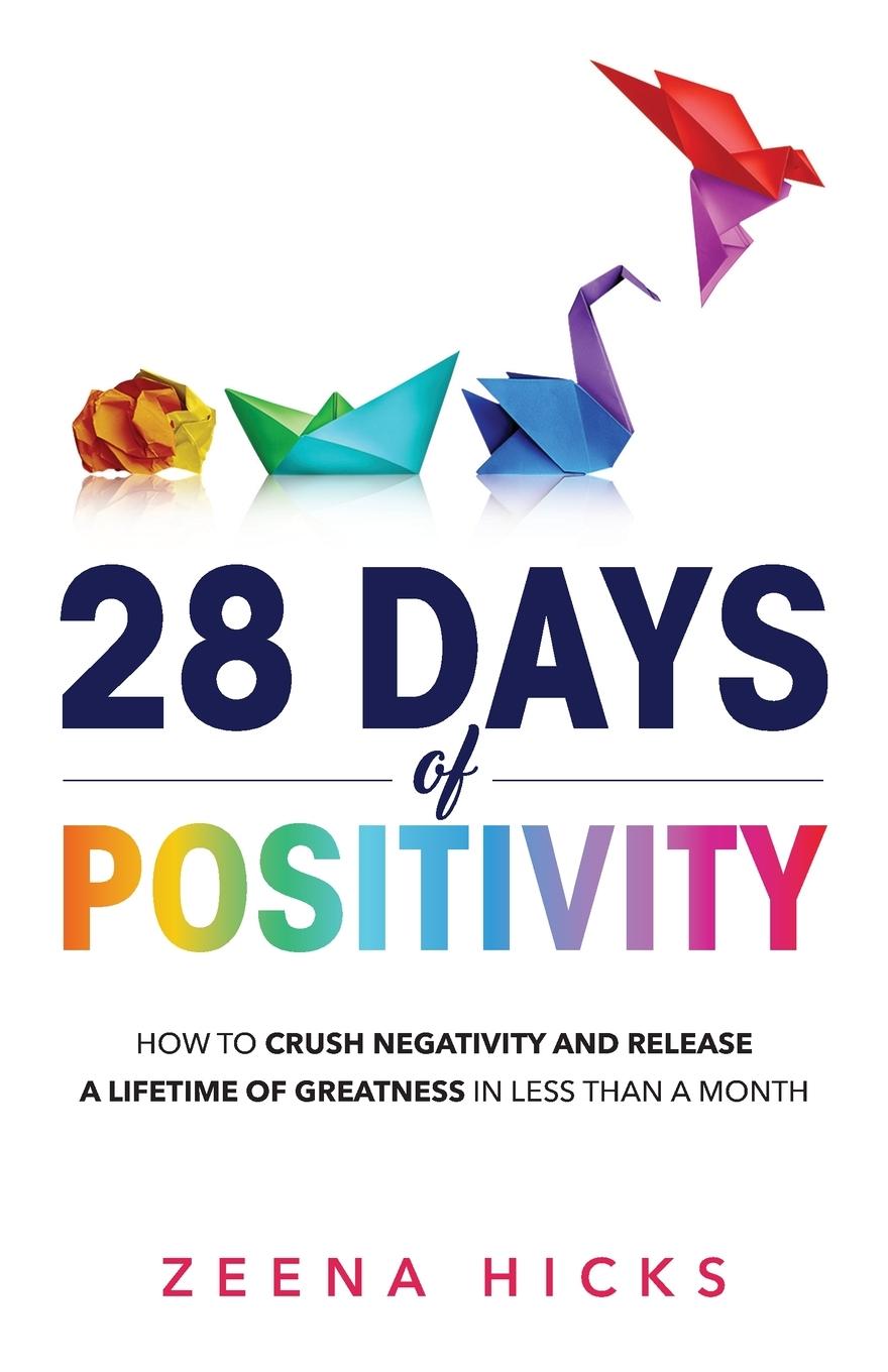 Cover: 9781739215705 | 28 Days of Positivity | Zeena Hicks | Taschenbuch | Englisch | 2023