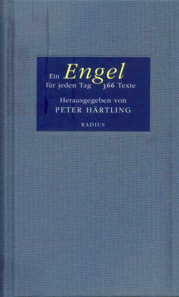 Cover: 9783871730252 | Ein Engel für jeden Tag | 366 Texte | Peter Härtling | Buch | 504 S.