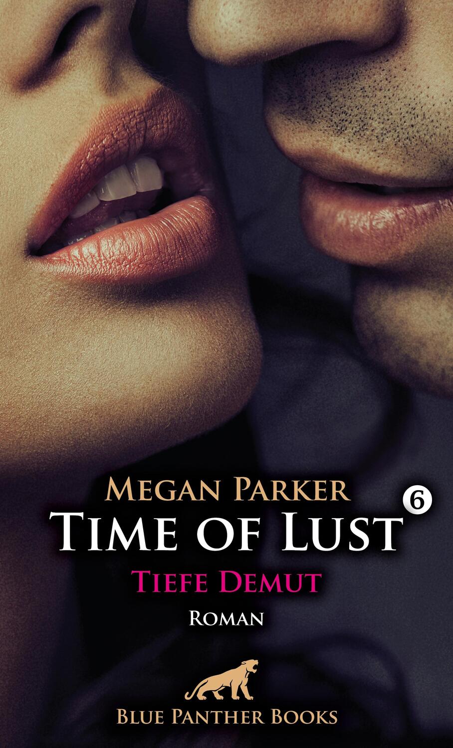 Cover: 9783750798380 | Time of Lust Band 6 Tiefe Demut Roman | Megan Parker | Taschenbuch