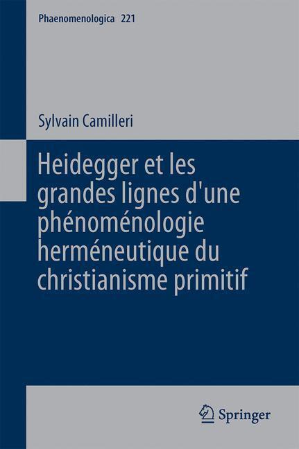 Cover: 9783319451978 | Heidegger et les grandes lignes d¿une phénoménologie herméneutique...