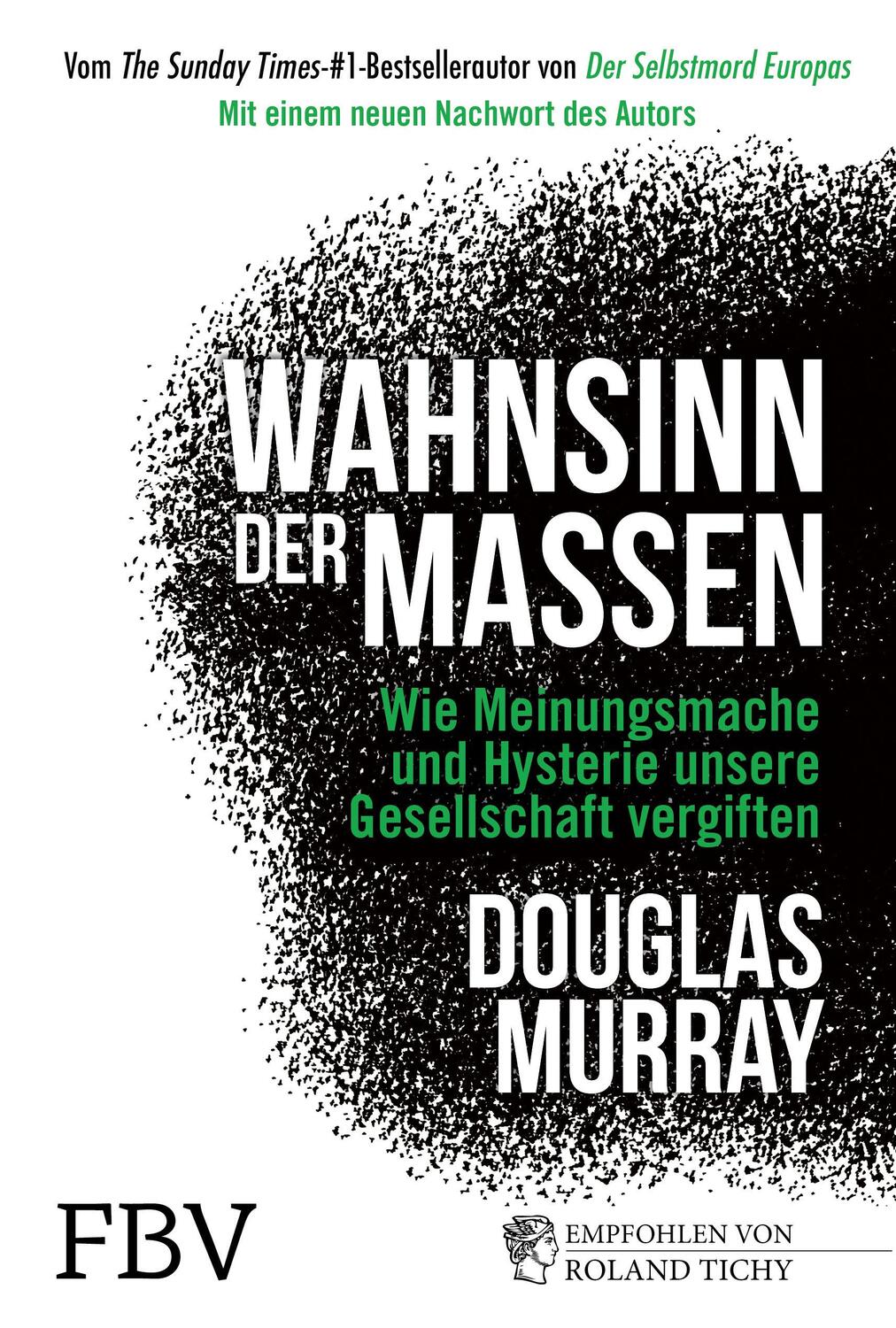 Cover: 9783959726009 | Wahnsinn der Massen | Douglas Murray | Taschenbuch | 368 S. | Deutsch