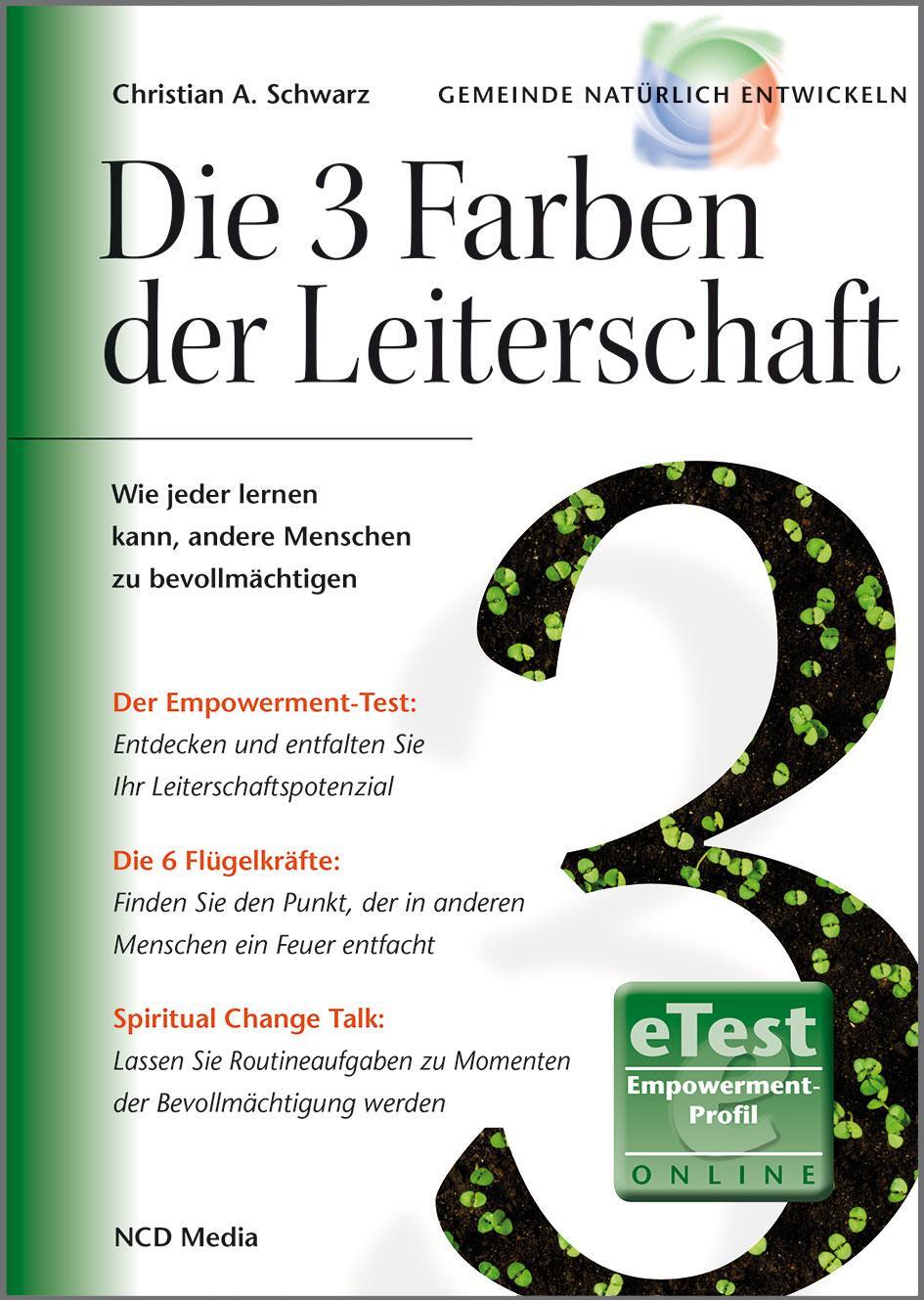 Cover: 9783928093002 | Die 3 Farben der Leiterschaft | Christian A. Schwarz | Taschenbuch