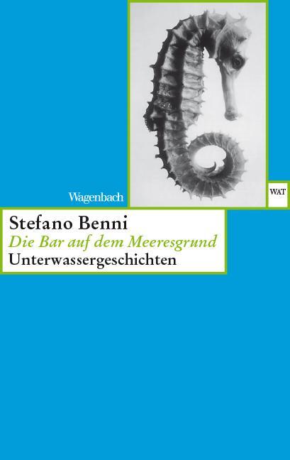 Cover: 9783803123442 | Die Bar auf dem Meeresgrund | Unterwassergeschichten | Stefano Benni