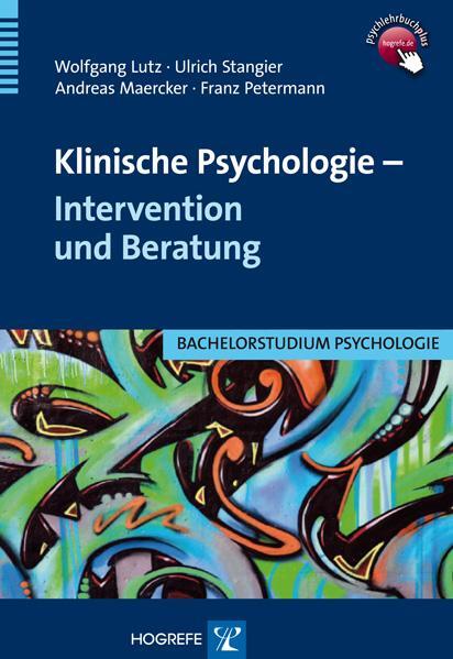 Cover: 9783801721596 | Klinische Psychologie - Intervention und Beratung | Lutz (u. a.)